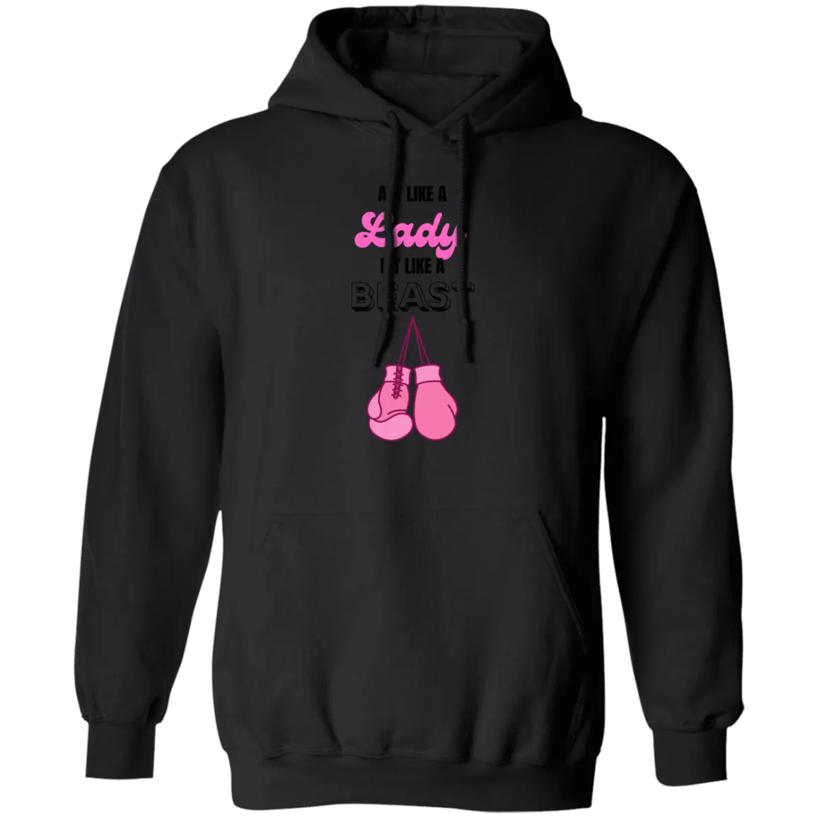 Act Like A Lady Pullover Hoodie