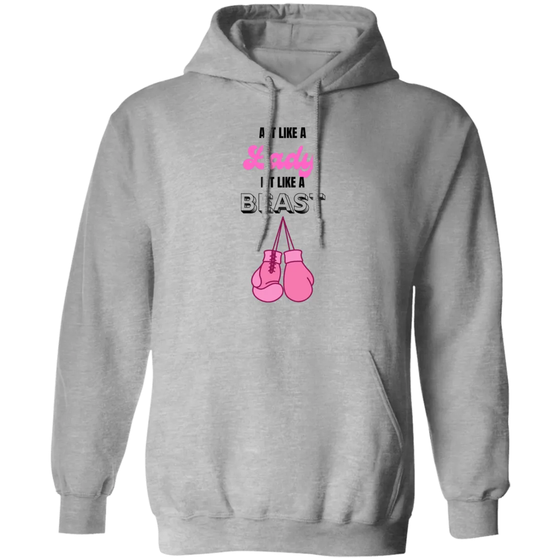 Act Like A Lady Pullover Hoodie