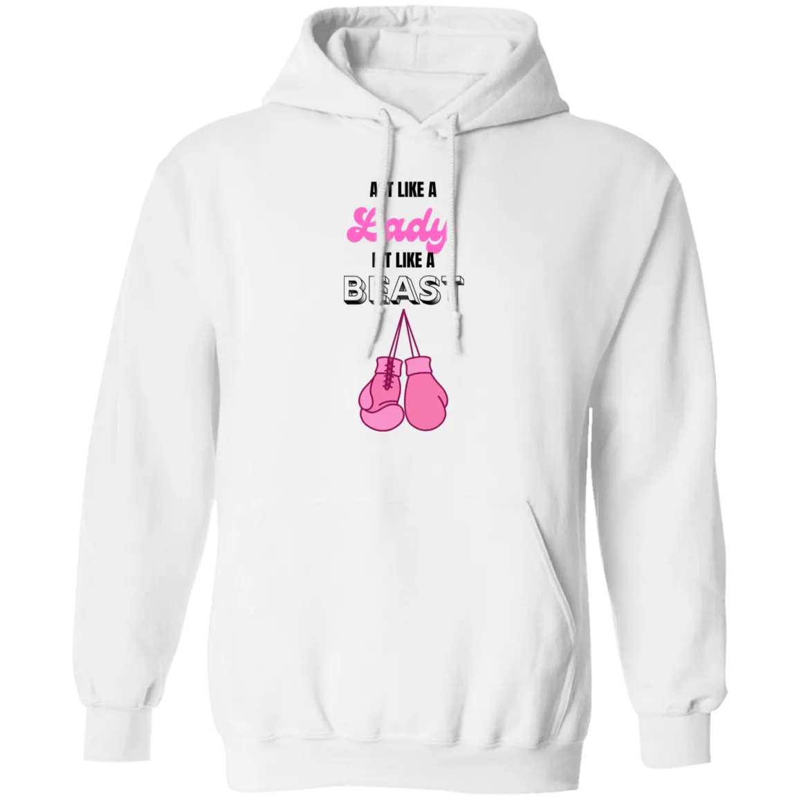 Act Like A Lady Pullover Hoodie