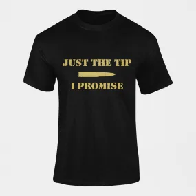 Army T-shirt - Just the Tip, I Promise (Men)