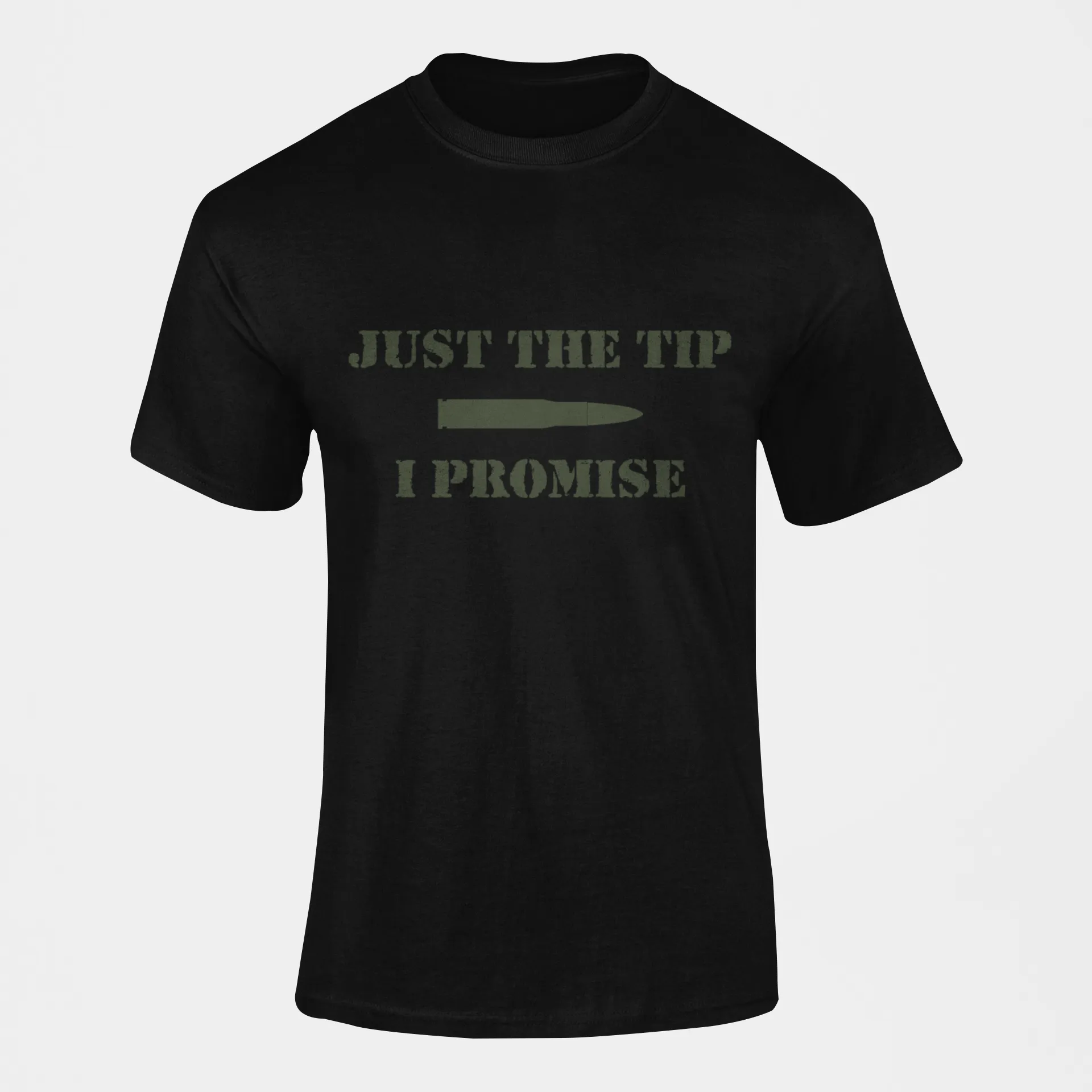 Army T-shirt - Just the Tip, I Promise (Men)