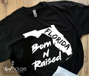 Born N Raised in Florida Shirt, Any State, Custom Any Color